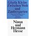 Zwischen Welt und Zaubergarten: Ninon und Hermann Hesse: Ein Leben im Dialog (suhrkamp taschenbuch)