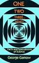 One Two Three . . . Infinity: Facts and Speculations of Science