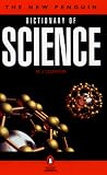The New Penguin Dictionary of Science (Penguin Reference Books)