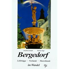 Bergedorf, Lohbr�gge, Vierlande, Marschlande im Wandel