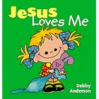 Click here to buy Jesus Loves Me (Cuddle and Sing Board Book) by  DebAnderson.