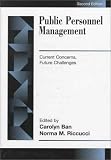 Public Personnel Management: Current Concerns, Future Challenges (3rd Edition)