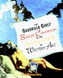 The Guerrilla Girls' Bedside Companion