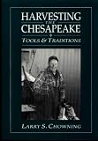 Harvesting the Chesapeake: Tools and Traditions