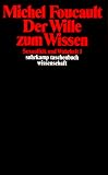 Sexualit�t und Wahrheit: Erster Band: Der Wille zum Wissen (suhrkamp taschenbuch wissenschaft)