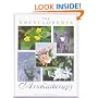 The Encyclopedia of Aromatherapy