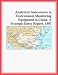 Analytical Instruments in Environment Monitoring Equipment in China: A Strategic Entry Report, 1997 (Strategic Planning Series)
