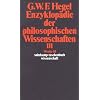 Werke in 20 B�nden mit Registerband: 10: Enzyklop�die der philosophischen Wissenschaften im Grundrisse 1830. Dritter Teil. Die Philosophie des ... BD 10 (suhrkamp taschenbuch wissenschaft)