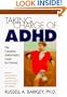 Taking Charge of ADHD: The Complete Authoritative Guide for Parents
