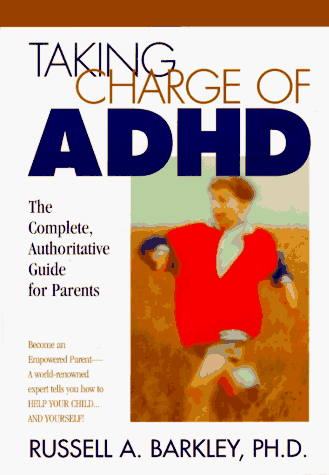 Taking Charge of ADHD: The Complete Authoritative Guide for Parents under Disabilities in The Books Store