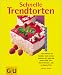 Bücher : Schnelle Trendtorten (GU Küchen-Ratgeber)