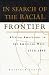 Book In Search of the Racial Frontier: African Americans in the American West, 1528-1990