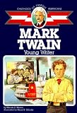 Mark Twain: Young Writer (Childhood of Famous Americans)
