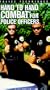 Hand to Hand Combat for Police Officers [VHS]