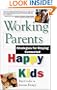 Working Parents, Happy Kids: Strategies for Staying Connected