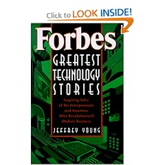 Forbes Greatest Technology Stories: Inspiring Tales of the Entrepreneurs and Inventors Who Revolutionized Modern Business (Wiley Audio)