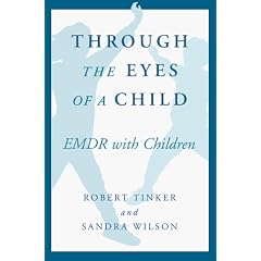 Through the Eyes of a Child: Emdr With Children (Norton Professional Books)