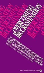 Overcoming Procrastination: Or How to Think and Act Rationally in Spite of Life's Inevitable Hassles