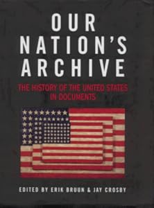 Image of Our Nation's Archive: The History of the United States in Documents