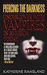 Piercing the Darkness: Undercover with Vampires in America Today