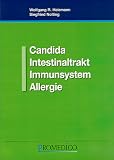 Candida Intestinaltrakt Immunsystem Allergie - Wolfgang R. Heizmann, Siegfried Nolting