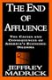 The End of Affluence: The Causes and Consequences of America's Economic Dilemma