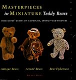 Masterpieces in Miniature: Teddy Bears