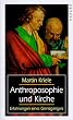 Anthroposophie und Kirche: Erfahrungen eines Grenzg�ngers