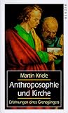 Produkt-Bild: Anthroposophie und Kirche: Erfahrungen eines Grenzg&auml;ngers