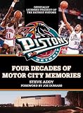The Detroit Pistons: Four Decades of Motor City Memories