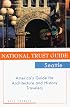 National Trust Guide Seattle: America's Guide for Architecture and History Travelers (National Trust Guide to Seattle)