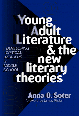 Young Adult Literature and the New Literary Theories: Developing Critical Readers in Middle School (Language and Literacy Series)