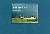 Stille Tage auf Sylt - Jost Schilgen