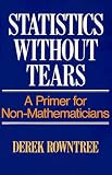 Statistics Without Tears