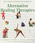 The Complete Illustrated Encyclopedia of Alternative Medicine
