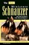 The New Miniature Schnauzer