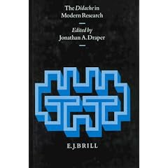 The Didache in Modern Research (Arbeiten Zur Geschichte Des Antiken Judentums Und Des Urchristentums, 37)