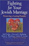Fighting for Your Jewish Marriage: Preserving a Lasting Promise