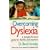 Overcoming Dyslexia: A Straightforward Guide for Families and Teachers