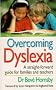 Overcoming Dyslexia: A Straightforward Guide for Families and Teachers