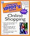 Complete Idiot's Guide To Online Shopping (The Complete Idiot's Guide)