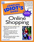 Complete Idiot's Guide To Online Shopping (The Complete Idiot's Guide)