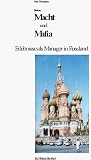 MOSKAU, MACHT und MAFIA (Book on Demand)