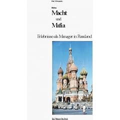 MOSKAU, MACHT und MAFIA (Book on Demand)