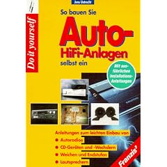 So bauen Sie Auto- HiFi- Anlagen selbst ein