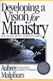 Developing a Vision for Ministry in the 21st Century