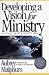 Developing a Vision for Ministry in the 21st Century