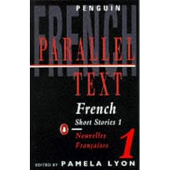 French Short Stories Volume 1 / Nouvelles Francaises Tome 1 (Penguin Parallel Text)