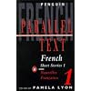 French Short Stories Volume 1 / Nouvelles Francaises Tome 1 (Penguin Parallel Text)