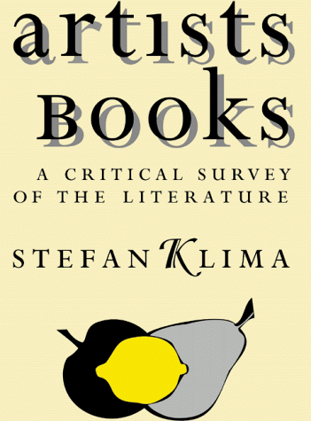 Artists' Books: A Critical Survey Of The Literature Artists' Books: A Critical Survey Of The Literature